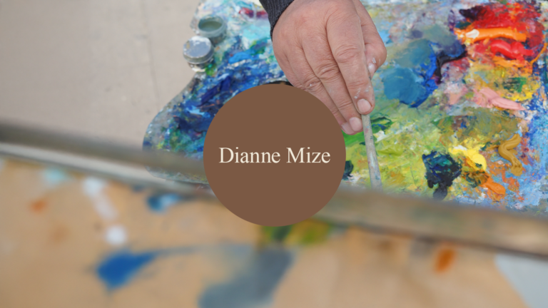 A hand painting with bright colors, with a circle in the middle that says "Dianne Mize"